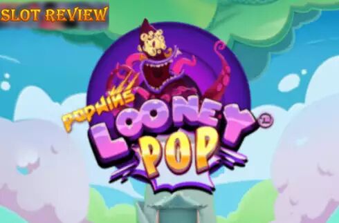 LooneyPop Slot Review